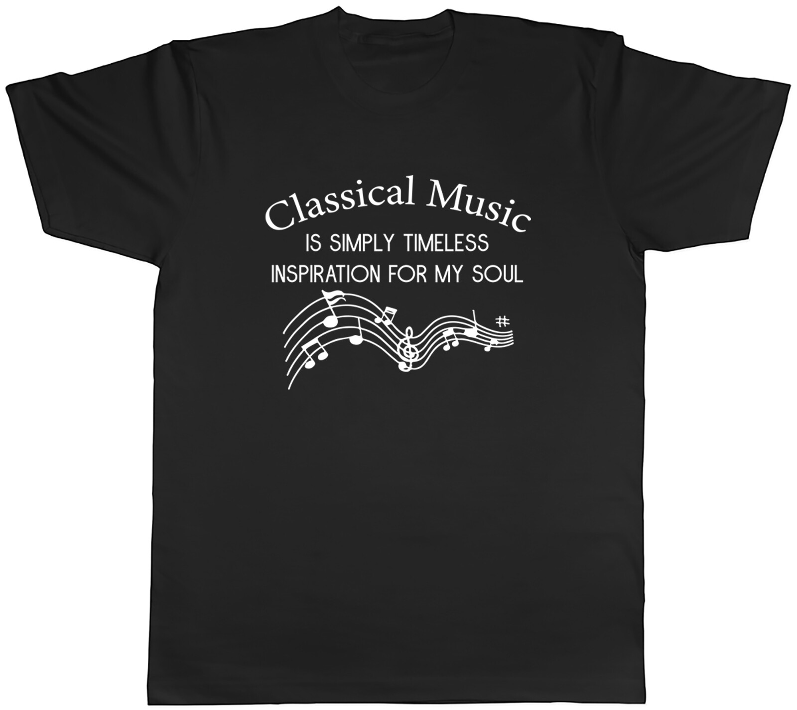 Classical Music Mens T-Shirt Timless Inspiration for my Soul Tee Gift